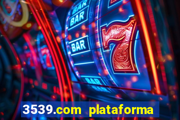 3539.com plataforma de jogos